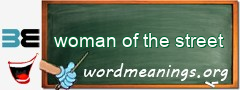 WordMeaning blackboard for woman of the street